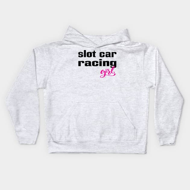 Slot Car Girl Racing Kids Hoodie by ProjectX23